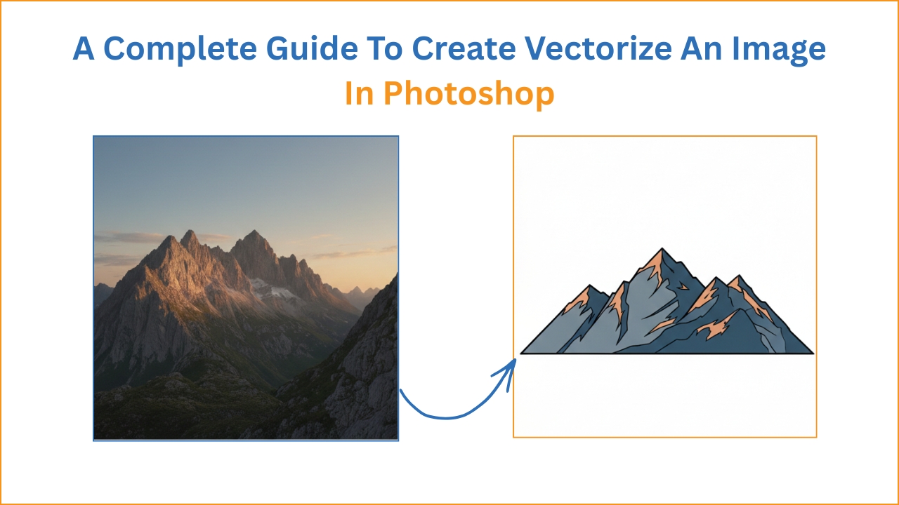 Complete Guide to Vectorizing an Image in Photoshop – Raster to Vector Illustration