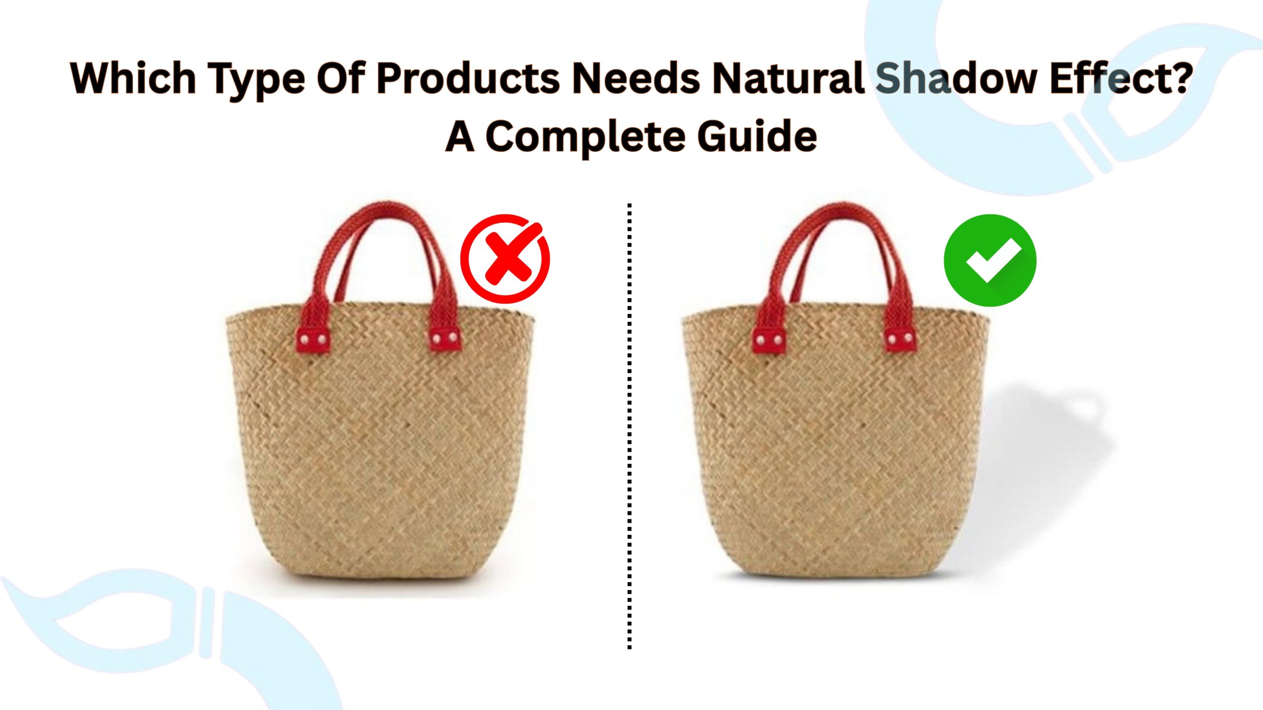 Which Products Need Natural Shadow Effect – Complete Guide