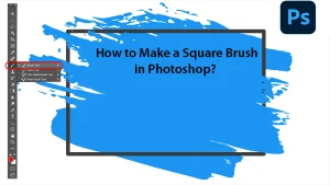 Adobe photoshop dashboard displayed a text "how to make a square brush in photoshop?"