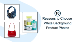 10 Reasons to Choose White Background for Product Photos