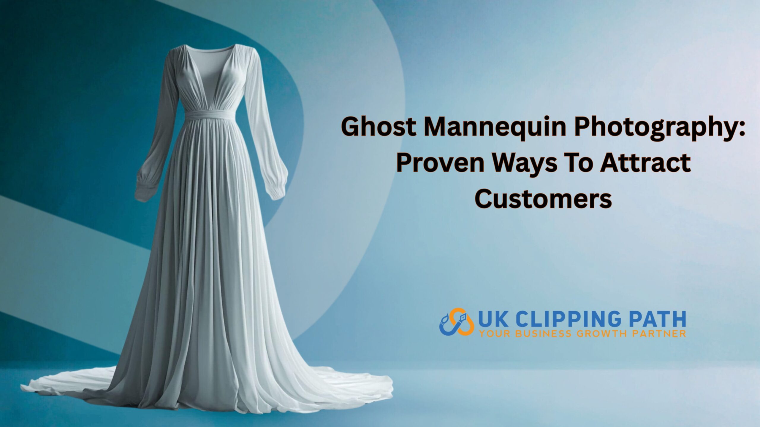 Ghost Mannequin Photography – Proven Ways to Attract Customers