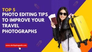 Graphic with text "Top 5 Photo Editing Tips To Improve Your Travel Photographs" and a person holding a passport and a yellow suitcase.