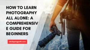 How to Learn photography