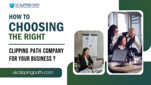 Best Clipping Path Company for Your Business