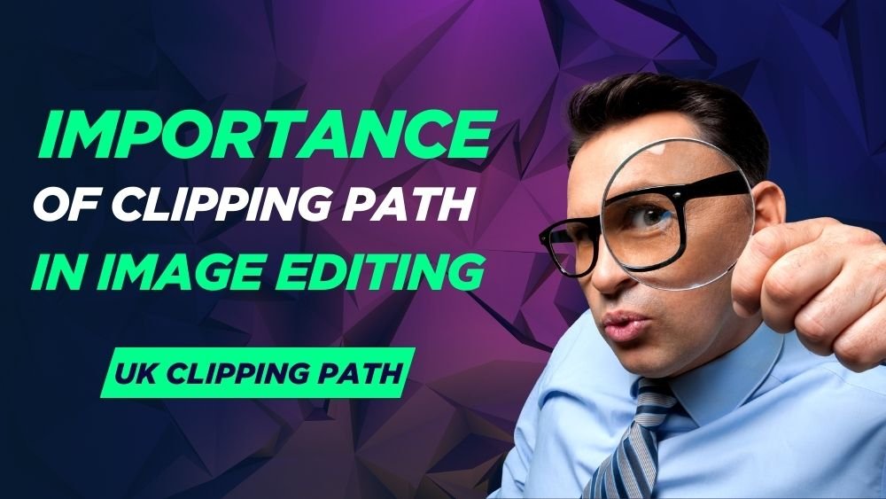 importance of clipping path in image editing