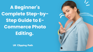 ecommerce photo editing guide