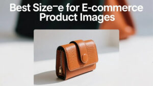 E-commerce graphic featuring a stylish brown leather wallet on a light background, highlighting optimal image size for product showcases.
