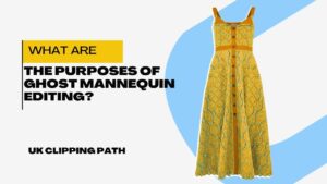 What are the purposes of the ghost mannequin editing