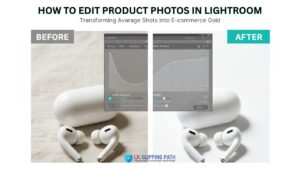 How to Edit Product Photos in Lightroom