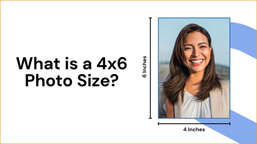 4x6 photo size dimensions illustrated with a portrait image for photography and printing reference
